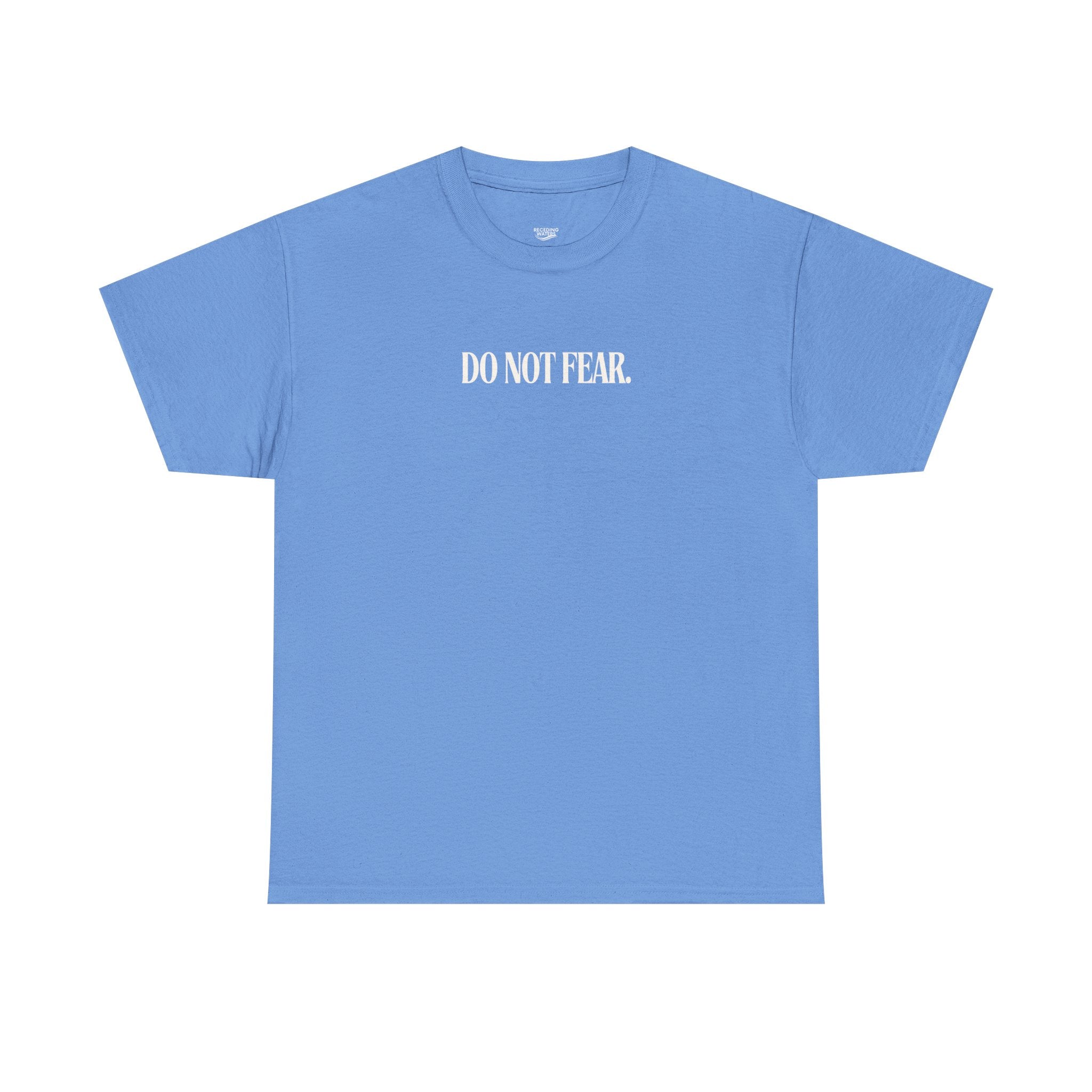 DO NOT FEAR UNISEX TEE