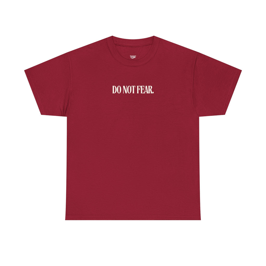 DO NOT FEAR UNISEX TEE