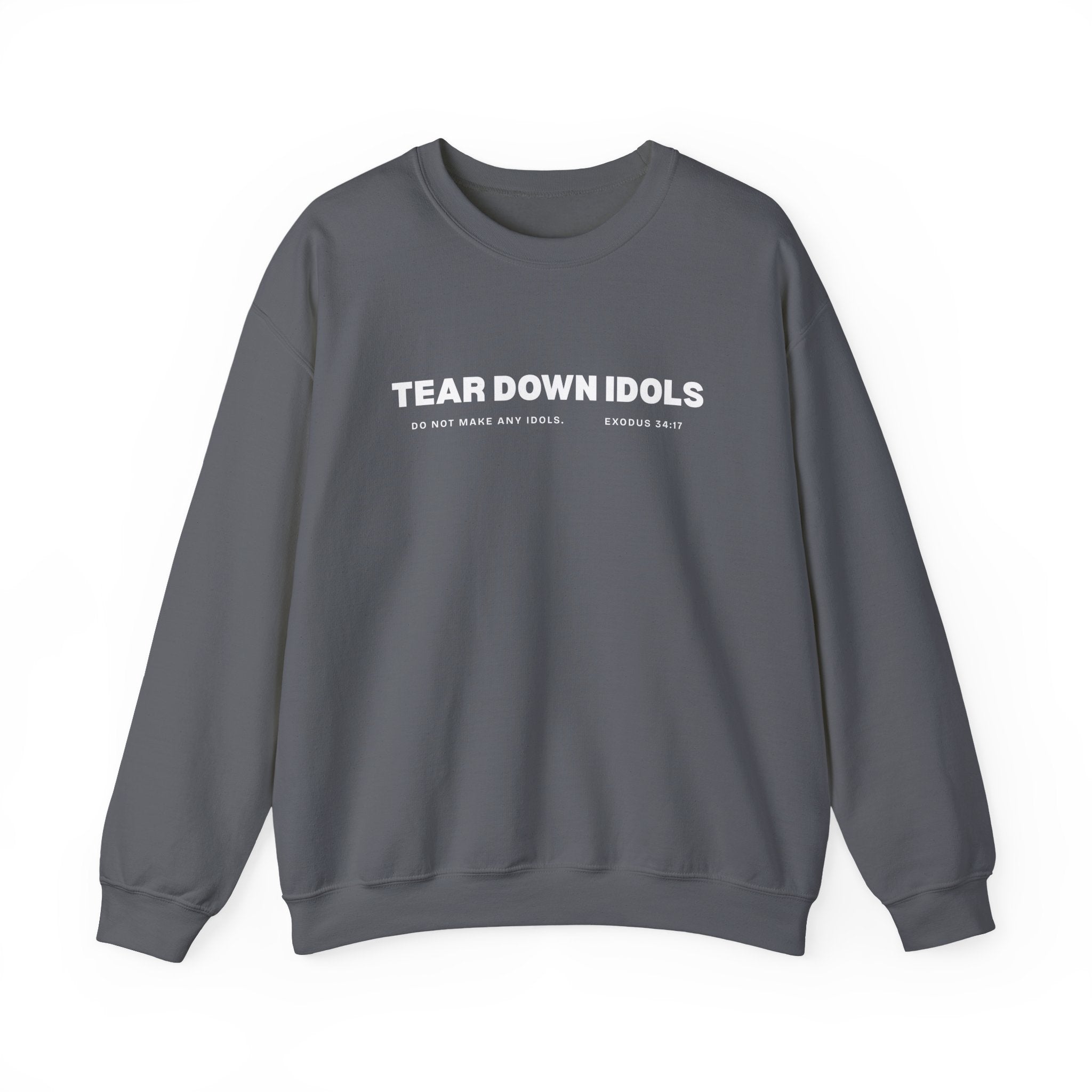 TEAR DOWN IDOLS UNISEX SWEATSHIRT