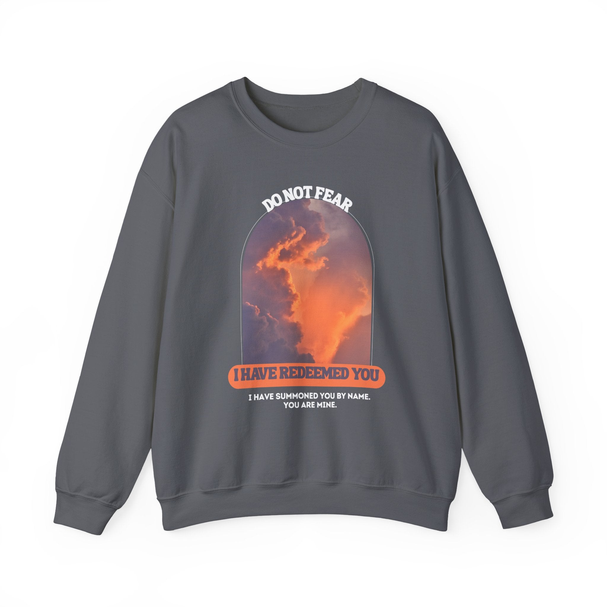 ISAIAH 43:1 UNISEX SWEATSHIRT