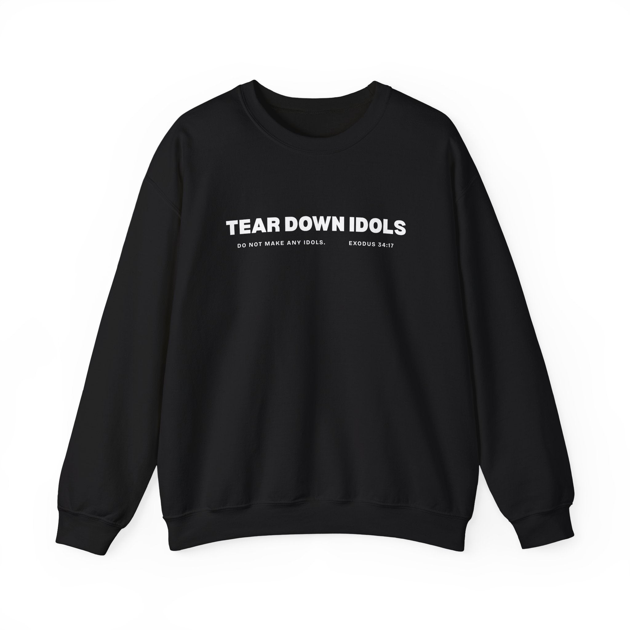 TEAR DOWN IDOLS UNISEX SWEATSHIRT