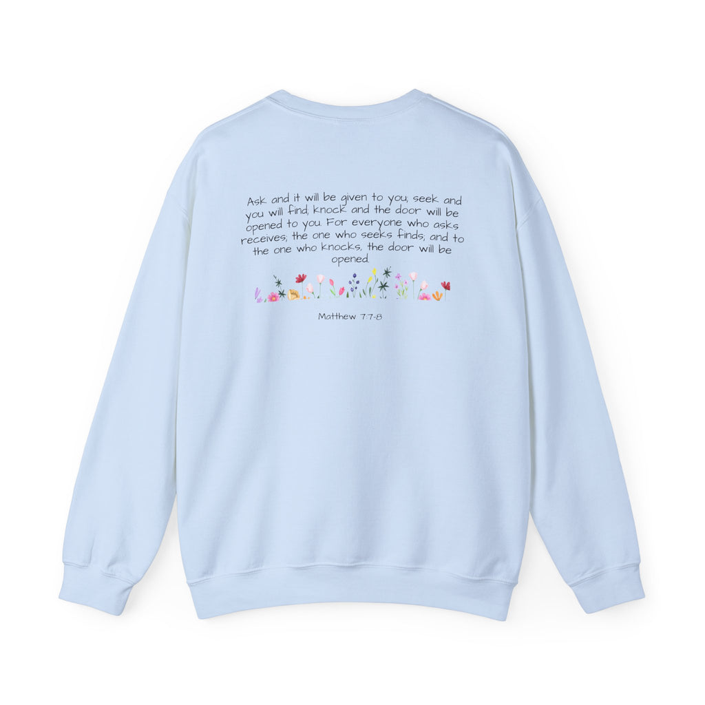 ASK SEEK KNOCK UNISEX SWEATSHIRT