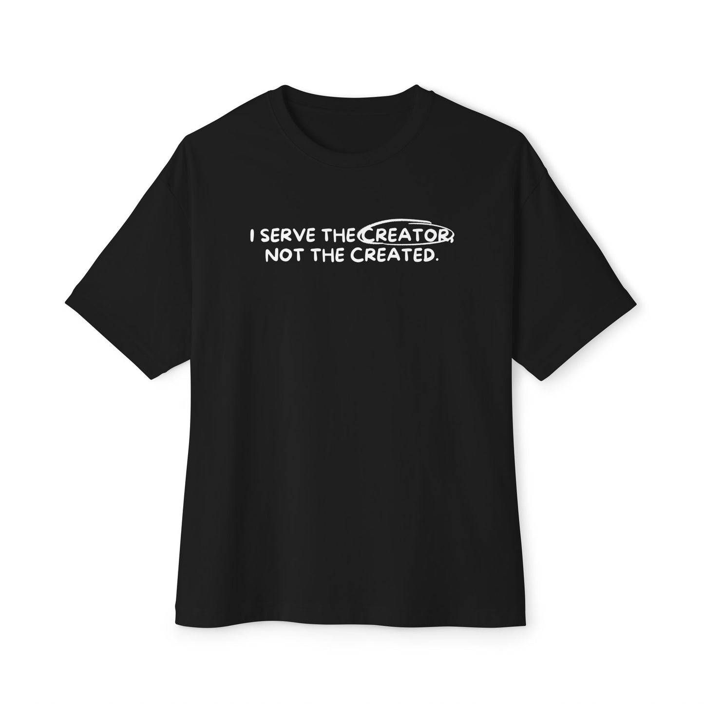 Serve the Creator Tee