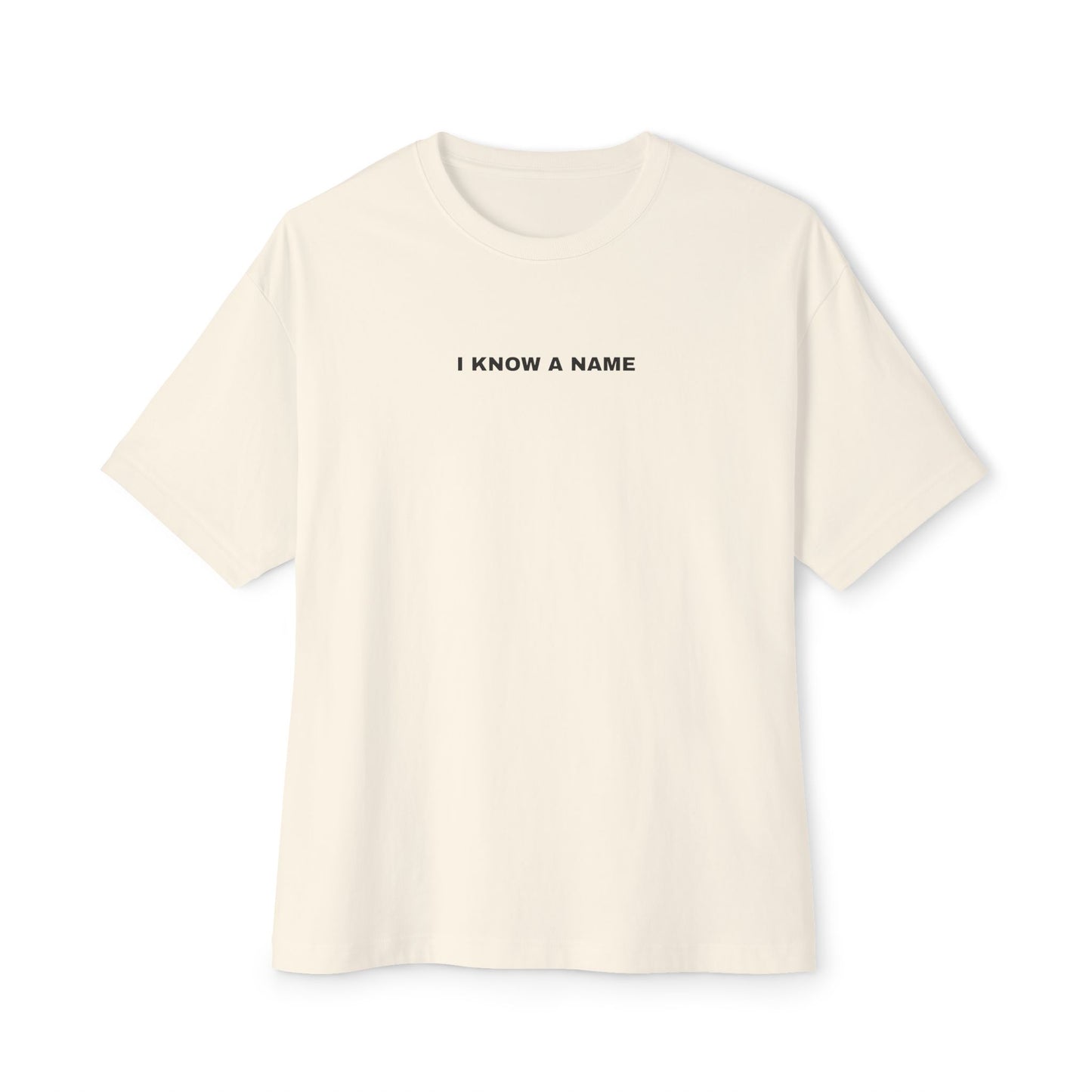 I Know a Name Tee