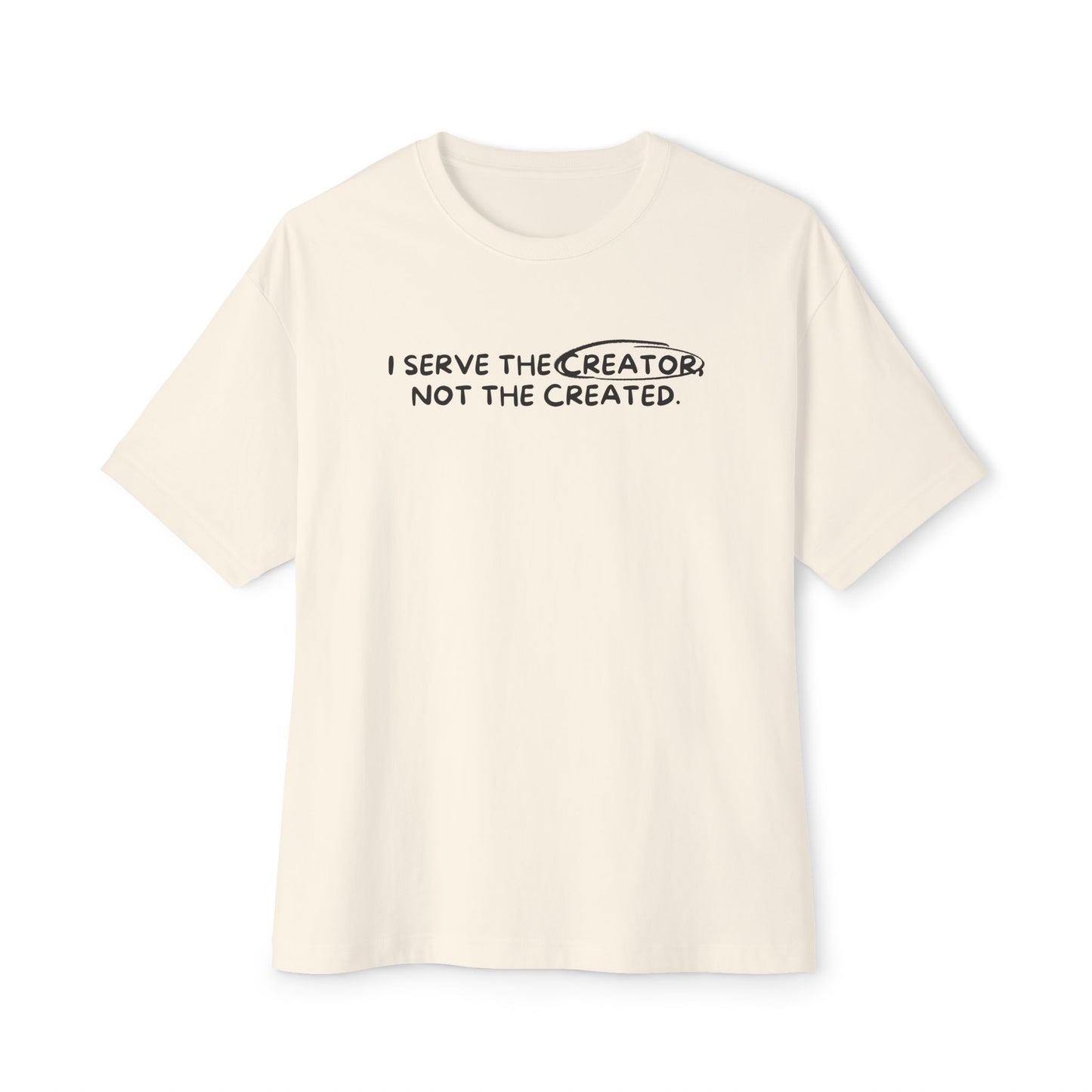 Serve the Creator Tee
