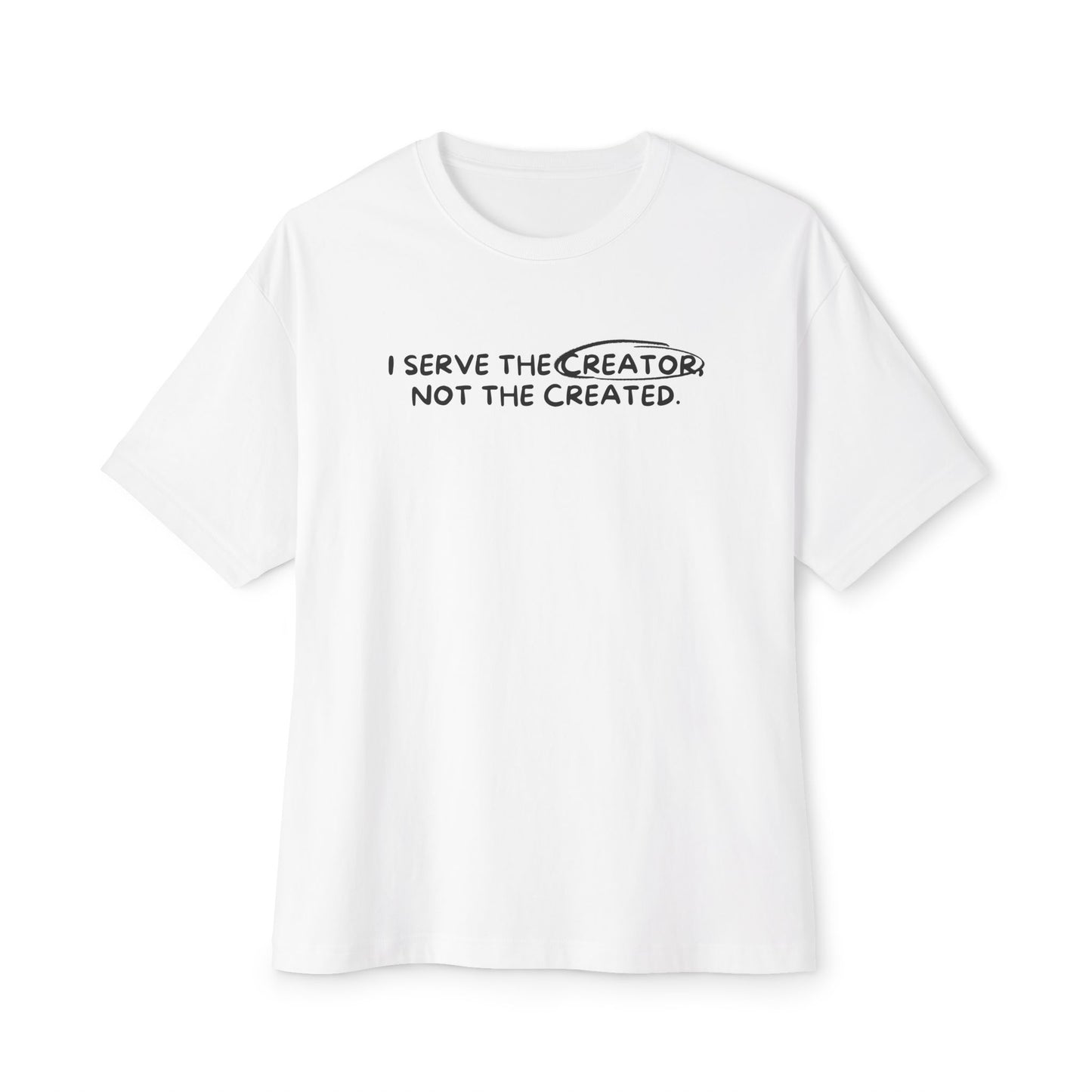 Serve the Creator Tee